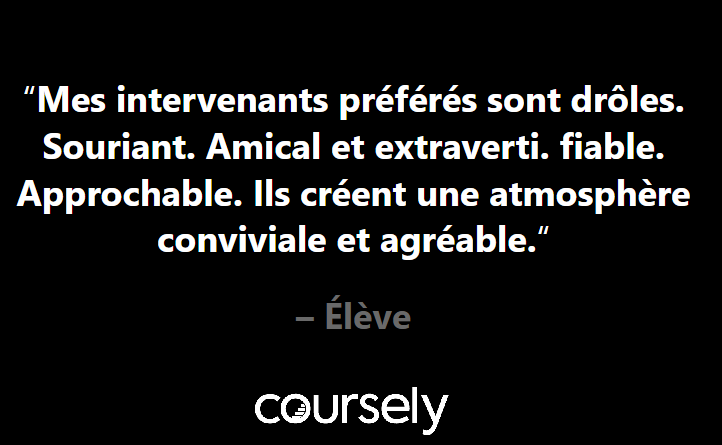 Mes intervenants préférés sont drôles. Souriant. Amical et extraverti. fiable. Approchable. Ils créent une atmosphère conviviale et agréable.